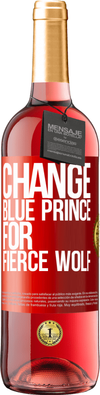 29,95 € Free Shipping | Rosé Wine ROSÉ Edition Change blue prince for fierce wolf Red Label. Customizable label Young wine Harvest 2021 Tempranillo