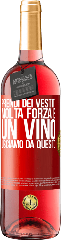 29,95 € Spedizione Gratuita | Vino rosato Edizione ROSÉ Prendi dei vestiti, molta forza e un vino. Usciamo da questo Etichetta Rossa. Etichetta personalizzabile Vino giovane Raccogliere 2024 Tempranillo