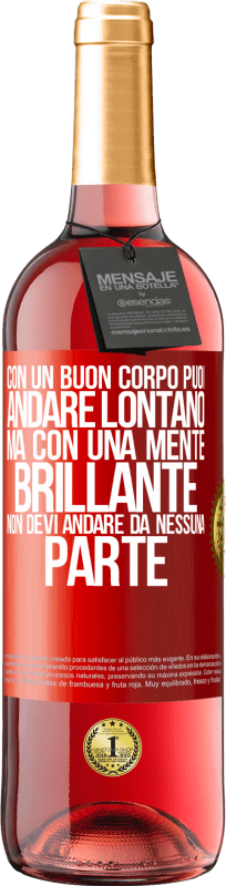 29,95 € Spedizione Gratuita | Vino rosato Edizione ROSÉ Con un buon corpo puoi andare lontano, ma con una mente brillante non devi andare da nessuna parte Etichetta Rossa. Etichetta personalizzabile Vino giovane Raccogliere 2024 Tempranillo