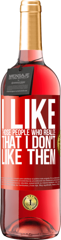 29,95 € 送料無料 | ロゼワイン ROSÉエディション 私は彼らが好きだということに気付く人々が好きです 赤いタグ. カスタマイズ可能なラベル 若いワイン 収穫 2025 Tempranillo
