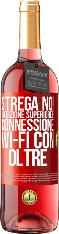 29,95 € Spedizione Gratuita | Vino rosato Edizione ROSÉ strega no! Intuizione superiore e connessione Wi-Fi con oltre Etichetta Rossa. Etichetta personalizzabile Vino giovane Raccogliere 2024 Tempranillo