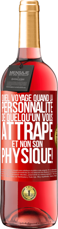 29,95 € Envoi gratuit | Vin rosé Édition ROSÉ Quel voyage quand la personnalité de quelqu'un vous attrape et non son physique! Étiquette Rouge. Étiquette personnalisable Vin jeune Récolte 2024 Tempranillo