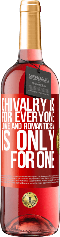 29,95 € Free Shipping | Rosé Wine ROSÉ Edition Chivalry is for everyone. Love and romanticism is only for one Red Label. Customizable label Young wine Harvest 2024 Tempranillo