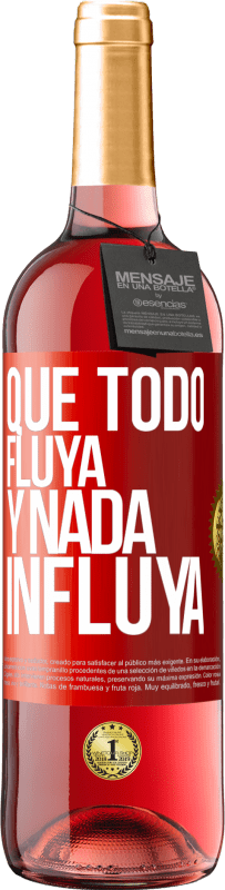 29,95 € Envío gratis | Vino Rosado Edición ROSÉ Que todo fluya y nada influya Etiqueta Roja. Etiqueta personalizable Vino joven Cosecha 2024 Tempranillo