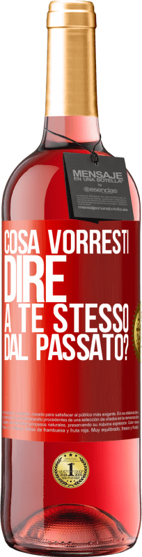 29,95 € Spedizione Gratuita | Vino rosato Edizione ROSÉ cosa vorresti dire a te stesso dal passato? Etichetta Rossa. Etichetta personalizzabile Vino giovane Raccogliere 2024 Tempranillo