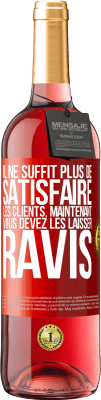 29,95 € Envoi gratuit | Vin rosé Édition ROSÉ Il ne suffit plus de satisfaire les clients. Maintenant vous devez les laisser ravis Étiquette Rouge. Étiquette personnalisable Vin jeune Récolte 2024 Tempranillo