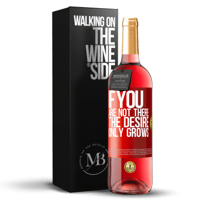 «If you are not there, the desire only grows» ROSÉ Edition