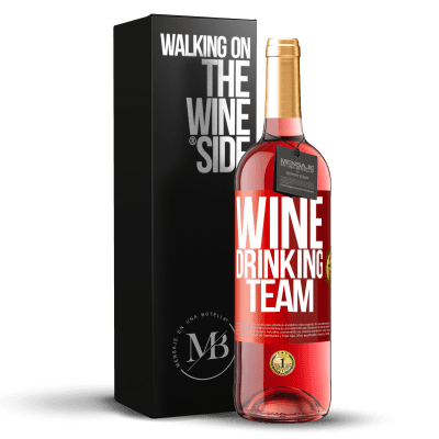 «Wine drinking team» ROSÉ Edition