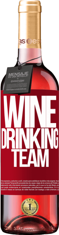 29,95 € Envoi gratuit | Vin rosé Édition ROSÉ Wine drinking team Étiquette Rouge. Étiquette personnalisable Vin jeune Récolte 2023 Tempranillo