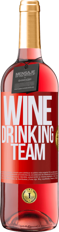 29,95 € Envío gratis | Vino Rosado Edición ROSÉ Wine drinking team Etiqueta Roja. Etiqueta personalizable Vino joven Cosecha 2024 Tempranillo