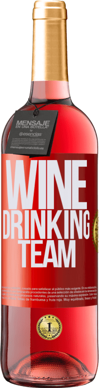 29,95 € Kostenloser Versand | Roséwein ROSÉ Ausgabe Wine drinking team Rote Markierung. Anpassbares Etikett Junger Wein Ernte 2023 Tempranillo