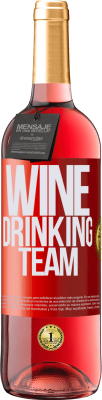 29,95 € Kostenloser Versand | Roséwein ROSÉ Ausgabe Wine drinking team Rote Markierung. Anpassbares Etikett Junger Wein Ernte 2024 Tempranillo