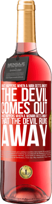 29,95 € Free Shipping | Rosé Wine ROSÉ Edition what happens when a man gets angry? The devil comes out. What happens when a woman gets angry? That the devil runs away Red Label. Customizable label Young wine Harvest 2024 Tempranillo