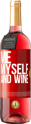 29,95 € 送料無料 | ロゼワイン ROSÉエディション Me, myself and wine 赤いタグ. カスタマイズ可能なラベル 若いワイン 収穫 2023 Tempranillo