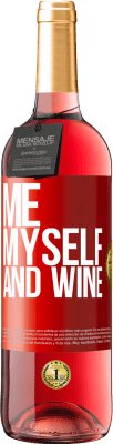 29,95 € Бесплатная доставка | Розовое вино Издание ROSÉ Me, myself and wine Красная метка. Настраиваемая этикетка Молодое вино Урожай 2025 Tempranillo