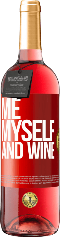 29,95 € Envío gratis | Vino Rosado Edición ROSÉ Me, myself and wine Etiqueta Roja. Etiqueta personalizable Vino joven Cosecha 2023 Tempranillo