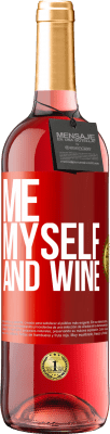 29,95 € Spedizione Gratuita | Vino rosato Edizione ROSÉ Me, myself and wine Etichetta Rossa. Etichetta personalizzabile Vino giovane Raccogliere 2023 Tempranillo