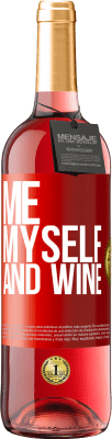 29,95 € Spedizione Gratuita | Vino rosato Edizione ROSÉ Me, myself and wine Etichetta Rossa. Etichetta personalizzabile Vino giovane Raccogliere 2024 Tempranillo