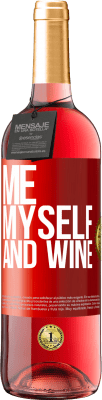 29,95 € Envio grátis | Vinho rosé Edição ROSÉ Me, myself and wine Etiqueta Vermelha. Etiqueta personalizável Vinho jovem Colheita 2024 Tempranillo