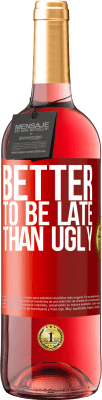 29,95 € 免费送货 | 桃红葡萄酒 ROSÉ版 迟到总比丑好 红色标签. 可自定义的标签 青年酒 收成 2025 Tempranillo