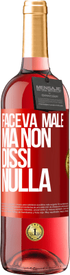 29,95 € Spedizione Gratuita | Vino rosato Edizione ROSÉ Faceva male, ma non dissi nulla Etichetta Rossa. Etichetta personalizzabile Vino giovane Raccogliere 2024 Tempranillo