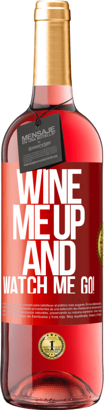 29,95 € 免费送货 | 桃红葡萄酒 ROSÉ版 Wine me up and watch me go! 红色标签. 可自定义的标签 青年酒 收成 2023 Tempranillo
