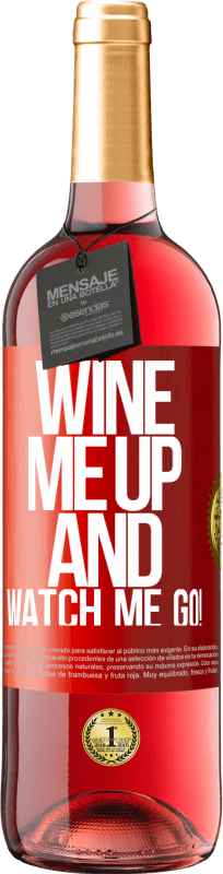 29,95 € Envio grátis | Vinho rosé Edição ROSÉ Wine me up and watch me go! Etiqueta Vermelha. Etiqueta personalizável Vinho jovem Colheita 2024 Tempranillo