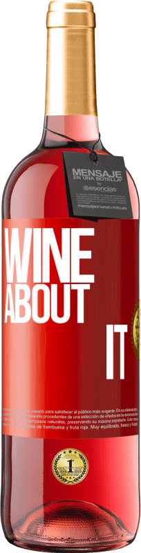 29,95 € 送料無料 | ロゼワイン ROSÉエディション Wine about it 赤いタグ. カスタマイズ可能なラベル 若いワイン 収穫 2023 Tempranillo