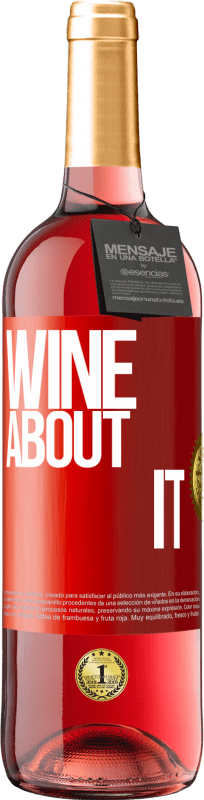 29,95 € Free Shipping | Rosé Wine ROSÉ Edition Wine about it Red Label. Customizable label Young wine Harvest 2024 Tempranillo