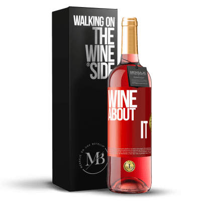 «Wine about it» Издание ROSÉ