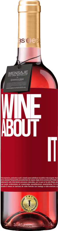 29,95 € Envoi gratuit | Vin rosé Édition ROSÉ Wine about it Étiquette Rouge. Étiquette personnalisable Vin jeune Récolte 2023 Tempranillo
