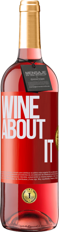 29,95 € Envío gratis | Vino Rosado Edición ROSÉ Wine about it Etiqueta Roja. Etiqueta personalizable Vino joven Cosecha 2023 Tempranillo