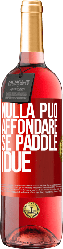 29,95 € Spedizione Gratuita | Vino rosato Edizione ROSÉ Nulla può affondare se paddle i due Etichetta Rossa. Etichetta personalizzabile Vino giovane Raccogliere 2024 Tempranillo