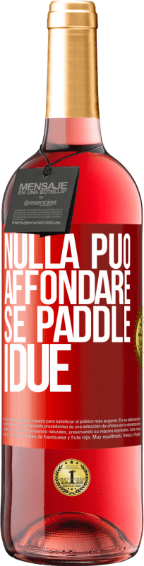 29,95 € Spedizione Gratuita | Vino rosato Edizione ROSÉ Nulla può affondare se paddle i due Etichetta Rossa. Etichetta personalizzabile Vino giovane Raccogliere 2025 Tempranillo