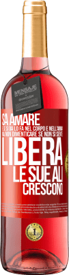 29,95 € Spedizione Gratuita | Vino rosato Edizione ROSÉ Sa amare, e se si dona, lo fa nel corpo e nell'anima. Ma, non dimenticare, se non ti senti libero, le tue ali crescono Etichetta Rossa. Etichetta personalizzabile Vino giovane Raccogliere 2024 Tempranillo