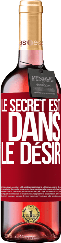 29,95 € Envoi gratuit | Vin rosé Édition ROSÉ Le secret est dans le désir Étiquette Rouge. Étiquette personnalisable Vin jeune Récolte 2024 Tempranillo