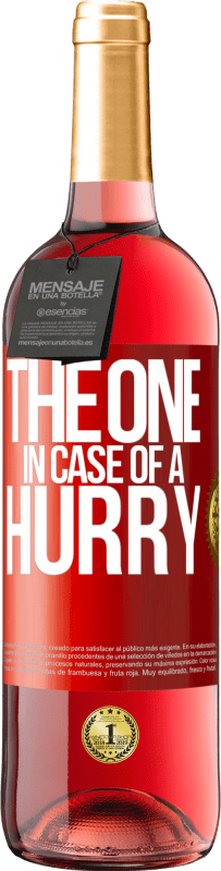 29,95 € Spedizione Gratuita | Vino rosato Edizione ROSÉ The one in case of a hurry Etichetta Rossa. Etichetta personalizzabile Vino giovane Raccogliere 2024 Tempranillo