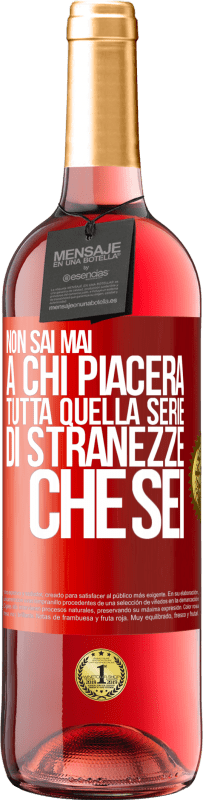 29,95 € Spedizione Gratuita | Vino rosato Edizione ROSÉ Non sai mai a chi piacerà tutta quella serie di stranezze che sei Etichetta Rossa. Etichetta personalizzabile Vino giovane Raccogliere 2024 Tempranillo