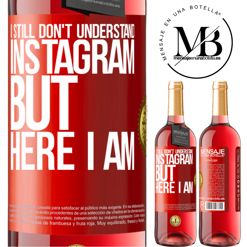 29,95 € Free Shipping | Rosé Wine ROSÉ Edition I still don't understand Instagram, but here I am Red Label. Customizable label Young wine Harvest 2022 Tempranillo