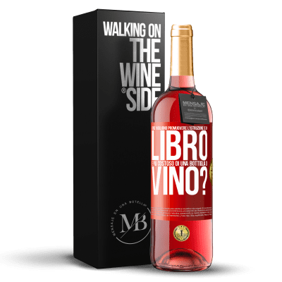 «Come vogliono promuovere l'istruzione se un libro è più costoso di una bottiglia di vino» Edizione ROSÉ