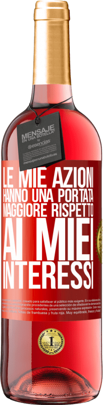 29,95 € Spedizione Gratuita | Vino rosato Edizione ROSÉ Le mie azioni hanno una portata maggiore rispetto ai miei interessi Etichetta Rossa. Etichetta personalizzabile Vino giovane Raccogliere 2024 Tempranillo