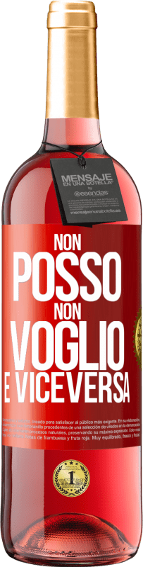 29,95 € Spedizione Gratuita | Vino rosato Edizione ROSÉ Non posso, non voglio, e viceversa Etichetta Rossa. Etichetta personalizzabile Vino giovane Raccogliere 2024 Tempranillo