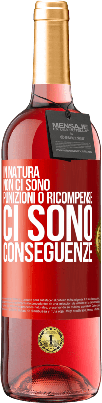 29,95 € Spedizione Gratuita | Vino rosato Edizione ROSÉ In natura non ci sono punizioni o ricompense, ci sono conseguenze Etichetta Rossa. Etichetta personalizzabile Vino giovane Raccogliere 2024 Tempranillo