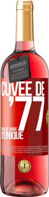 29,95 € Envoi gratuit | Vin rosé Édition ROSÉ Cuvée de 77, quelque chose d'unique Étiquette Rouge. Étiquette personnalisable Vin jeune Récolte 2024 Tempranillo