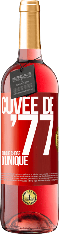 29,95 € Envoi gratuit | Vin rosé Édition ROSÉ Cuvée de 77, quelque chose d'unique Étiquette Rouge. Étiquette personnalisable Vin jeune Récolte 2023 Tempranillo