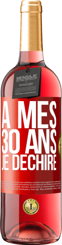 29,95 € Envoi gratuit | Vin rosé Édition ROSÉ À mes 30 ans je déchire Étiquette Rouge. Étiquette personnalisable Vin jeune Récolte 2024 Tempranillo