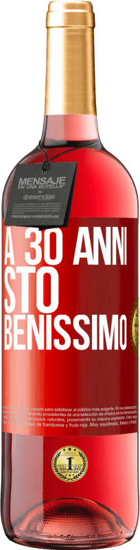 29,95 € Spedizione Gratuita | Vino rosato Edizione ROSÉ A 30 anni, sto benissimo Etichetta Rossa. Etichetta personalizzabile Vino giovane Raccogliere 2025 Tempranillo