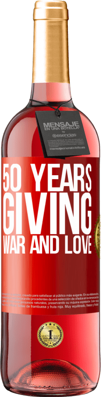 29,95 € Free Shipping | Rosé Wine ROSÉ Edition 50 years giving war and love Red Label. Customizable label Young wine Harvest 2024 Tempranillo