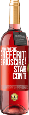 29,95 € Spedizione Gratuita | Vino rosato Edizione ROSÉ Il mio potere preferito è riuscire a stare con te Etichetta Rossa. Etichetta personalizzabile Vino giovane Raccogliere 2023 Tempranillo