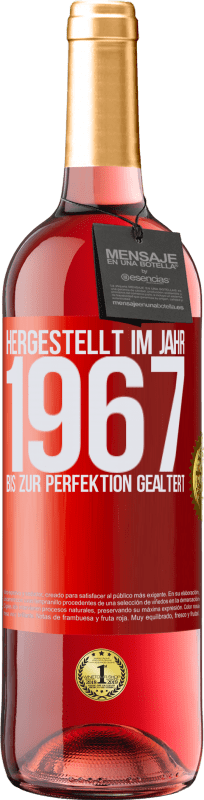 29,95 € Kostenloser Versand | Roséwein ROSÉ Ausgabe Hergestellt im Jahr 1967. Bis zur Perfektion gealtert Rote Markierung. Anpassbares Etikett Junger Wein Ernte 2024 Tempranillo